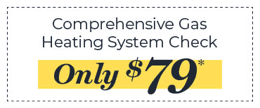 Gas Heating System Check $79